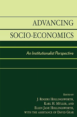 Advancing Socio-Economics: An Institutionalist Perspective