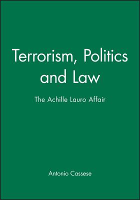 Terrorism, Politics and Law: The Achille Lauro Affair