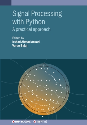 Signal Processing with Python: A Practical Approach