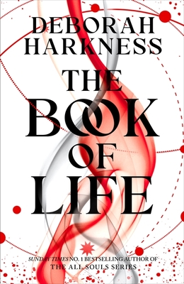 The Book of Life (All Souls Trilogy, Book 3)