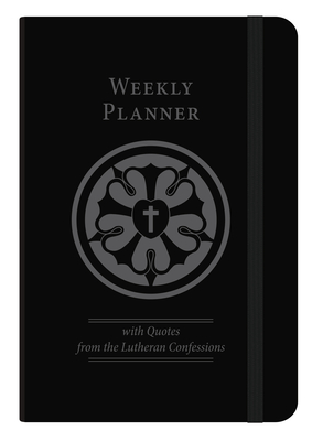 The Lutheran Confessions Weekly Planner - Undated