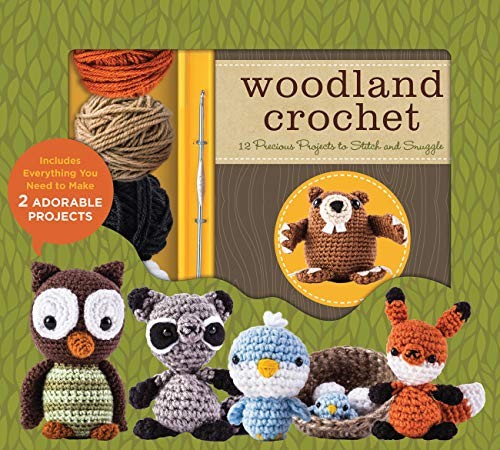 Woodland Crochet: 12 Precious Projects To Stitch And Snuggle