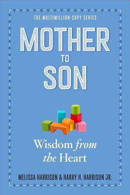 Mother to Son, Revised Edition: Wisdom from the Heart