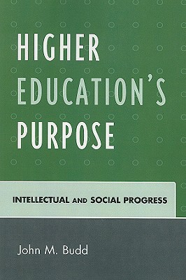 Higher Education's Purpose: Intellectual and Social Progress