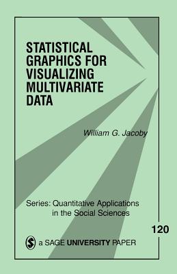Statistical Graphics for Visualizing Multivariate Data, Volume 120