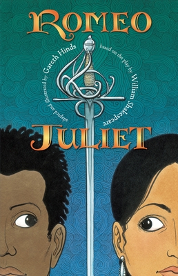 Romeo and Juliet: A Graphic Novel: (A Retelling of the Classic Romantic Tragedy for Young Adults)