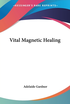 Vital Magnetic Healing