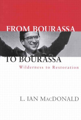 From Bourassa to Bourassa, Second Edition: Wilderness to Restoration