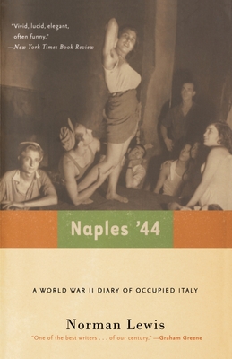 Naples '44: A World War II Diary of Occupied Italy