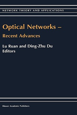 Optical Networks -- Recent Advances: Recent Advances
