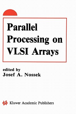 Parallel Processing on VLSI Arrays