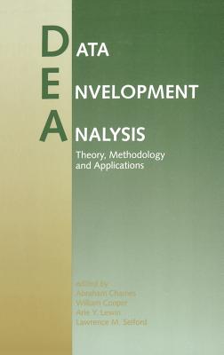 Data Envelopment Analysis: Theory, Methodology, and Applications