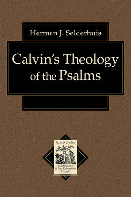 Calvin's Theology of the Psalms