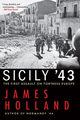 Sicily '43: The First Assault on Fortress Europe