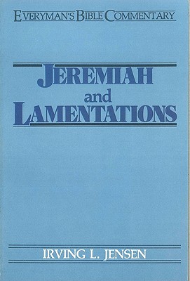 Jeremiah & Lamentations- Everyman's Bible Commentary