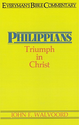 Philippians- Everyman's Bible Commentary: Triumph in Christ