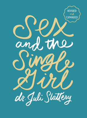 Sex and the Single Girl: Revised & Expanded