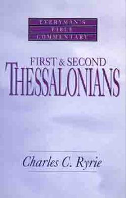 First & Second Thessalonians- Everyman's Bible Commentary