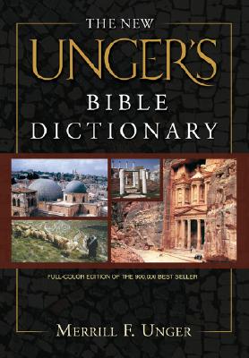 The Unger's Bible Dictionary
