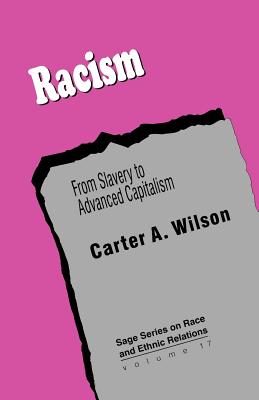Racism: From Slavery to Advanced Capitalism