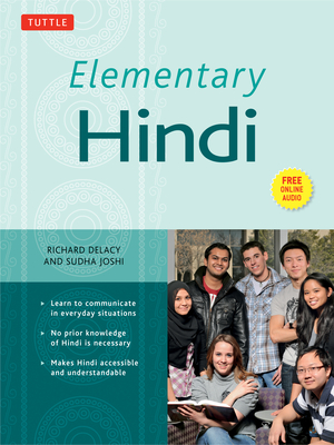 Elementary Hindi: Learn to Communicate in Everyday Situations (Audio Included) [With MP3]