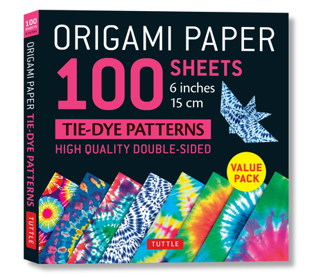 Origami Paper 100 Sheets Tie-Dye Patterns 6 (15 CM): Tuttle Origami Paper: Double-Sided Origami Sheets Printed with 8 Different Designs (Instructions
