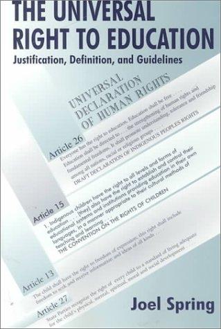 The Universal Right to Education: Justification, Definition, and Guidelines
