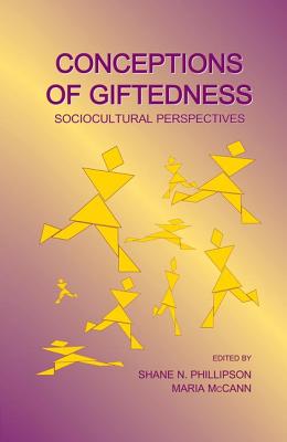 Conceptions of Giftedness: Sociocultural Perspectives