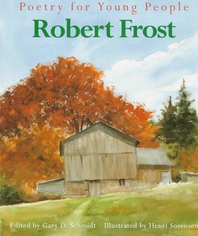 Poetry for Young People: Robert Frost