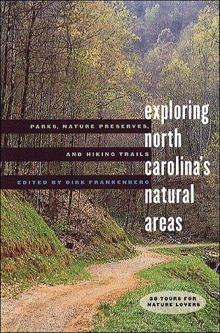 Exploring North Carolina's Natural Areas: Parks, Nature Preserves, and Hiking Trails