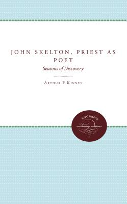 John Skelton, Priest as Poet: Seasons of Discovery