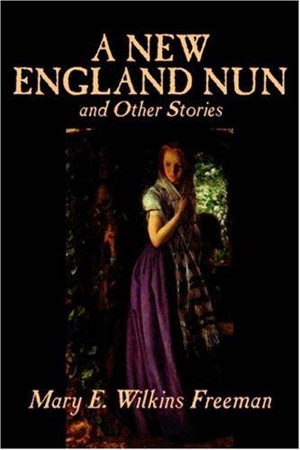 A New England Nun and Other Stories