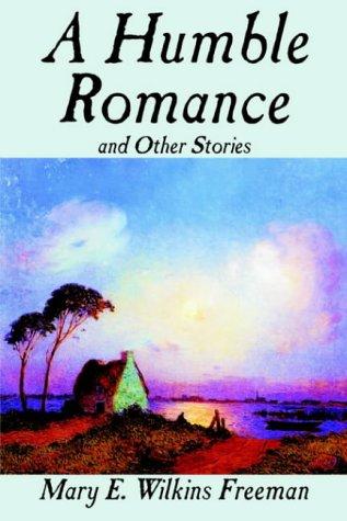 A Humble Romance and Other Stories