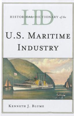 Historical Dictionary of the U.S. Maritime Industry