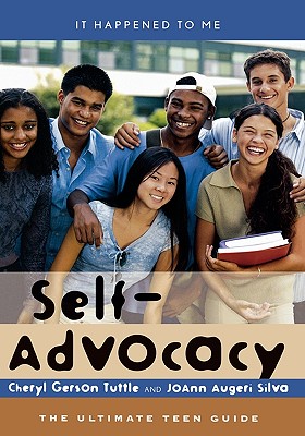 Self-Advocacy: The Ultimate Teen Guide