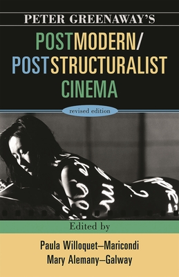 Peter Greenaway's Postmodern / Poststructuralist Cinema