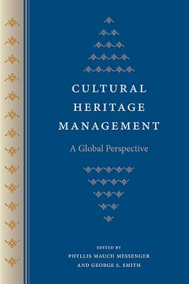 Cultural Heritage Management: A Global Perspective