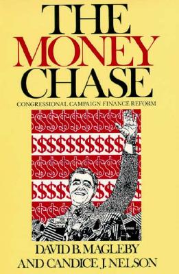 Money Chase: Congressional Campaign Finance Reform