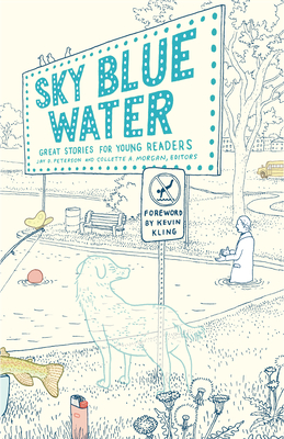 Sky Blue Water: Great Stories for Young Readers