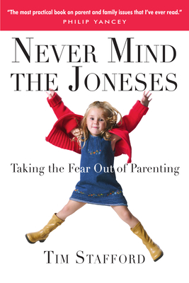 Never Mind the Joneses: Taking the Fear Out of Parenting