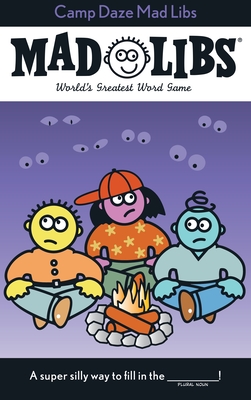 Camp Daze Mad Libs: World's Greatest Word Game