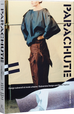 Parachute: Subversive Design and Street Fashion - Magers & Quinn Booksellers