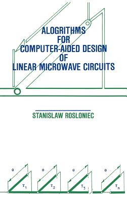 Algorithms for Computer-Aided Design of Linear Microwave Circuits