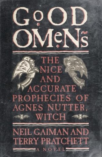 Good Omens : The Nice and Accurate Prophecies of Agnes Nutter, Witch