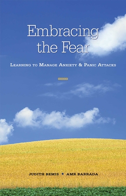 Embracing the Fear, 1: Learning to Manage Anxiety & Panic Attacks