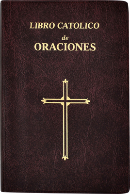 Libro Catolico de Oraciones (Large Print Edition)