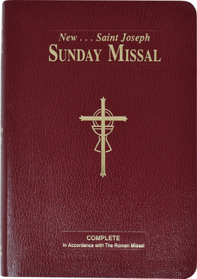 St. Joseph Sunday Missal: The Complete Masses for Sundays, Holydays, and the Easter Triduum (Large Print Edition)