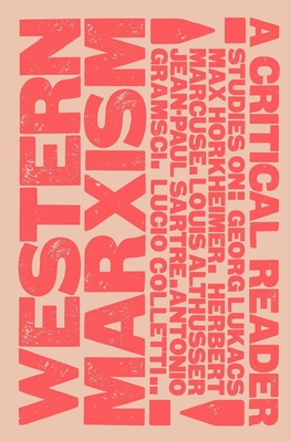 Western Marxism - A Critical Reader