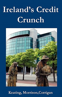 Ireland‟s Credit Crunch