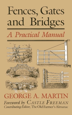 Fences, Gates & Bridges: A Practical Manual